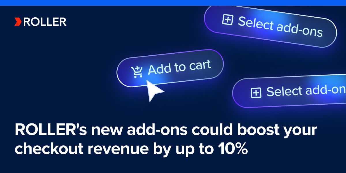 ROLLER's new add-ons could boost your checkout revenue by up to 10%