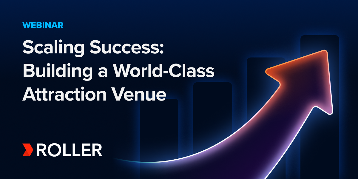 Scaling Success: Building a World-Class Attraction Venue